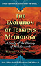 Evolution of Tolkien's Mythology:  A Study of the History of Middle-Earth